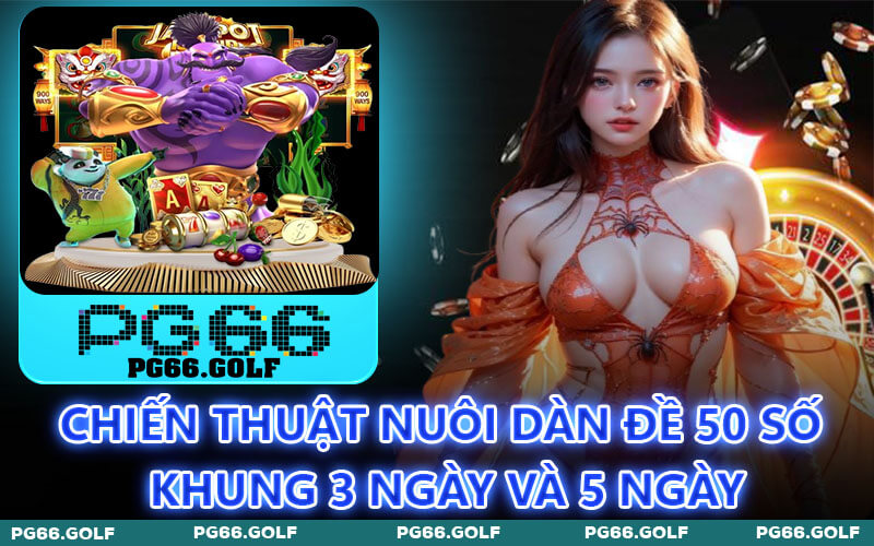 Công Thức Nuôi Dàn Đề 50 Số Bất Bại - Bắt Đề Cực Chuẩn 3 Chiến Thuật Nuôi Dàn Đề 50 Số Khung 3 Ngày Và 5 Ngày
